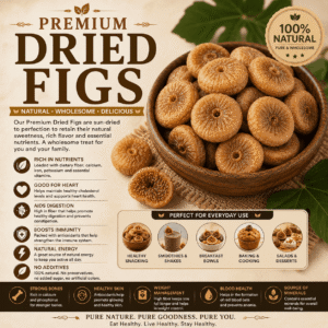 Premium Dried Figs